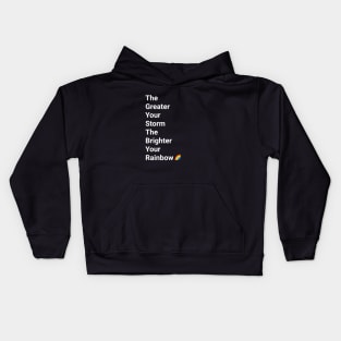 The Greater Your Storm Kids Hoodie